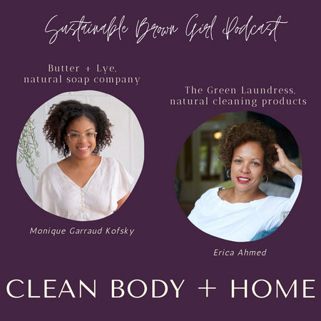 Clean Body and Home with founders of Butter + Lye and The Green Laundress